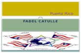 FADEL CATULLE Puerto Rico. Recreation Water Activities: Surfing, Canyon, Swimming, Scuba diving, etc. Sports Activities: Baseball, Boxing, Basketball,