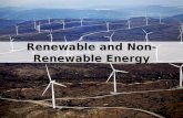 Renewable and Non-Renewable Energy. There are two types of energy sources: Renewable and Non-renewable.