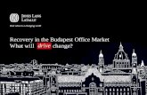 Recovery in the Budapest Office Market What will change? drive.