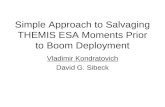 Simple Approach to Salvaging THEMIS ESA Moments Prior to Boom Deployment Vladimir Kondratovich David G. Sibeck.