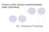 TOOLS FOR SALES SUPERVISION AND CONTROL Dr. Sanjeev Prashar.