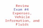 Review Exam #4 Expenses, Vehicle Information, and Fluids.