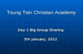 Tsung Tsin Christian Academy Day 1 Big Group Sharing 5th January, 2012.