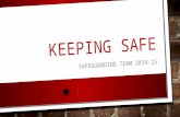 KEEPING SAFE SAFEGUARDING TEAM 2014-15. E-SAFETY.