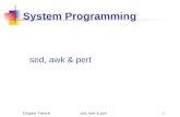 Chapter Twelve sed, awk & perl1 System Programming sed, awk & perl.