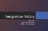 Immigration Policy Jodie Annis Wayne State University SW4710 – Dr. Martin-Keys.