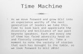 Time MachineTime Machine  As we move forward and grow GCLC into an experience worthy of the next generation of leaders we take this time to look back.