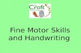 Fine Motor Skills and Handwriting. What are Fine Motor Skills? Fine motor skills are small movements — such as picking up small objects and holding a.