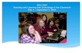 EDU 2022 Teaching and Learning with Technology in the Classroom Day 4 – September 2, 2015.