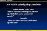 Department of Kinesiology and Applied Physiology 1 2016 Nobel Prize in Physiology or Medicine William Campbell, Satoshi Omura "for their discoveries concerning.