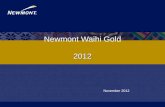 2012 Newmont Waihi Gold 2012 November 2012. Waihi, New Zealand 2 Auckland - Hamilton 142 km, 1 hour 46 mins. Bombay Hills – 1 hour.
