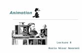 Animation Lecture 8 Razia Nisar Noorani. Animation The rapid display of a sequence of images of 2-D or 3-D artwork or model positions in order to create.