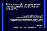 Advice on global guideline development by SURE to the WHO Holger Schünemann State University of New York at Buffalo Italian National Cancer Institute „Regina.
