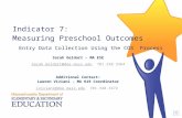 Indicator 7: Measuring Preschool Outcomes Entry Data Collection Using the COS Process Sarah Geldart – MA ESE Sarah.Geldart@doe.mass.eduSarah.Geldart@doe.mass.edu.