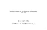 Mediation Practices and the Recovery of Maintenance in Hong Kong Dennis C. Ho Tuesday, 10 November 2015 1.