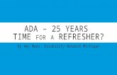 ADA – 25 YEARS TIME FOR A REFRESHER? By Amy Maes, Disability Network Michigan.