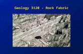 Geology 3120 - Rock Fabric. Objectives Attitudes of Fabric Attitudes of Fabric Cleavage Cleavage Lineations Lineations Foliations Foliations.