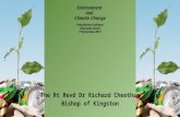 Environment and Climate Change Presidential Address Diocesan Synod 7 November 2015 The Rt Revd Dr Richard Cheetham Bishop of Kingston.