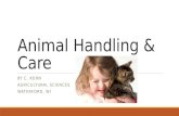 Animal Handling & Care BY C. KOHN AGRICULTURAL SCIENCES WATERFORD, WI.