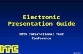 Electronic Presentation Guide 2015 International Test Conference 08/31/2015 V19.1.