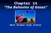 Chapter 14 “The Behavior of Gases” West Bladen High School.