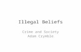 Illegal Beliefs Crime and Society Adam Crymble. Next Week’s Prep Clive Emsley, Tim Hitchcock and Robert Shoemaker, ‘Crime, Justice, and Punishment: The.