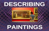 DESCRIBING PAINTINGS. What do you see? Saying uhh, umm, errr, and too many pauses To give concise information To give a descriptive presentation in a.