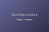 Synthesizers Robby Thomen Robby Thomen. How Analogues Work Generally a system of signal oscillators (sine, square, triangle waveforms) Manipulates a voltage.