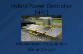 Hybrid Power Controller (HPC) Mid-Semester Presentation Senior Design I.