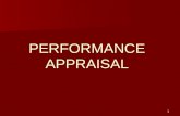 1 PERFORMANCE APPRAISAL. 2 Performance Appraisal Defined   System of review and evaluation of job performance   Assesses accomplishments and evolves.