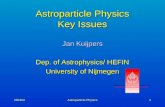 260404Astroparticle Physics1 Astroparticle Physics Key Issues Jan Kuijpers Dep. of Astrophysics/ HEFIN University of Nijmegen.