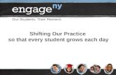 Shifting Our Practice so that every student grows each day.