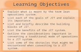 13-1 Learning Objectives  Explain what is meant by the term lean operations system.  List each of the goals of JIT and explain its importance.  List.