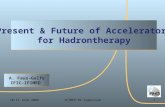 Present & Future of Accelerators for Hadrontherapy A. Faus-Golfe IFIC-IFIMED 10-11 June 20091IFIMED'09 Symposium.