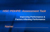 HSC PDHPE: Assessment Task Improving Performance & Factors Affecting Performance Improving Performance & Factors Affecting Performance Name: ____________________.