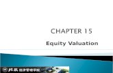 Equity Valuation. 15.1 VALUATION BY COMPARABLES  Basic Types of Models ◦ Balance Sheet Models ◦ Dividend Discount Models ◦ Price/Earnings Ratios.