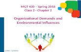 LEPAK / GOWAN MGT 430 – Spring 2016 Class 2 - Chapter 2 Organizational Demands and Environmental Influences.
