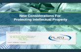 New Considerations For Protecting Intellectual Property PRESENTED BY: August 8, 2015.