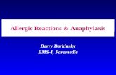 Allergic Reactions & Anaphylaxis Barry Barkinsky EMS-I, Paramedic.