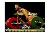 Strength Training. What is Strength Training? Free Weights Machines Medicine Balls Sand bags Sleds Harnesses Uphill Runs Bodyweight Exercises Partner.