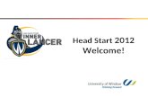 Head Start 2012 Welcome!. OL Introductions Who are we?