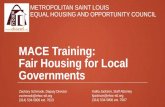 MACE Training: Fair Housing for Local Governments METROPOLITAN SAINT LOUIS EQUAL HOUSING AND OPPORTUNITY COUNCIL Zachary Schmook, Deputy Director zschmook@ehoc-stl.org.