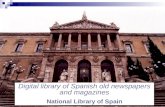 Digital library of Spanish old newspapers and magazines National Library of Spain.