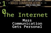 10 The Internet Mass Communication Gets Personal.