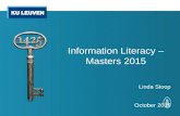 Information Literacy – Masters 2015 Linda Stoop October 2015.