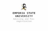 EMPORIA STATE UNIVERSITY Advising and Pre-registration.