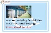Accommodating Disabilities In Correctional Settings Correctional Services.