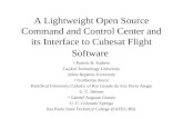 A Lightweight Open Source Command and Control Center and its Interface to Cubesat Flight Software Patrick H. Stakem Capitol Technology University Johns.