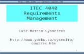 1  ITEC 4040 Requirements Management Luiz Marcio Cysneiros .