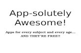 App-solutely Awesome! Apps for every subject and every age… AND THEY’RE FREE!!